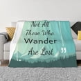 thumbnail image 1 of Fotbe Not All Those Who Wander Are Lost1 Manta de Franela con Estampado, Manta Ultrasuave para Cama, Sofá, Auto, Hipoalergénica y Antibolitas-80"x60", 1 of 6