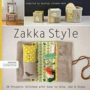 Zakka Style : 24 Projects Stitched with Ease to Give, Use and Enjoy 9781607054160 Used / Pre-owned