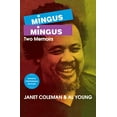 thumbnail image 1 of Pre-Owned Mingus/Mingus: Two Memoirs (Paperback) 0879101490 9780879101497, 1 of 1