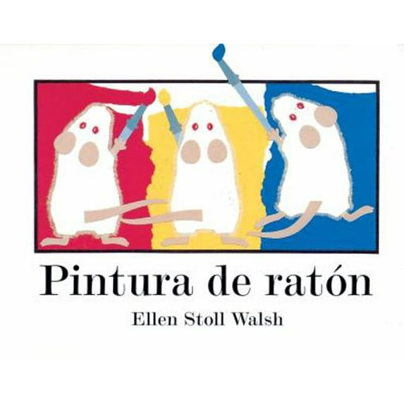 Pre-Owned Pintura De Raton / Mouse Paint (Spanish Edition) (Unknown) 0152057439 9780152057435