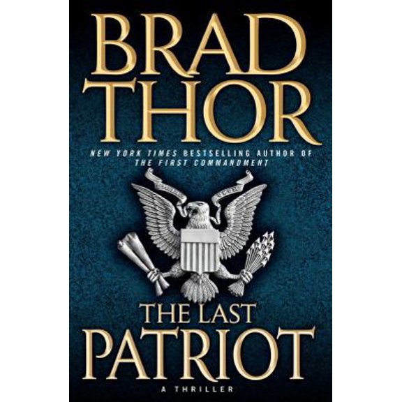 Pre-Owned The Last Patriot: A Thriller (7) (The Scot Harvath Series) (Hardcover) 141654383X 9781416543831