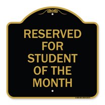 SignMission A-DES-BG-1818-23171 18 x 18 in. Designer Series Sign - Reserved for Student of the Month, Black & Gold