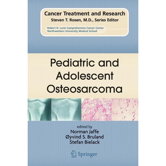 Cancer Treatment and Research Pediatric and Adolescent Osteosarcoma, Book 152, (Paperback)