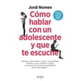 thumbnail image 1 of Libro Como Hablar Con Un Adolescente Y Que Te Escuche Tapa Blanda, Autor Jordi Nomen, Editorial Arpa Editores, 1 of 2