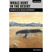 Whale Hunt in the Desert : Secrets of a Vegas Superhost (Edition 3) (Paperback)