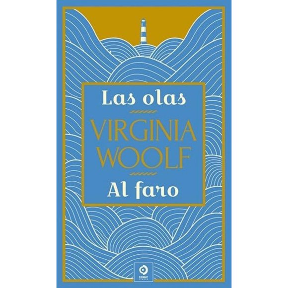 Libro Las Olas; Al Faro Tapa Dura, Autor Virginia Woolf, Editorial Edimat