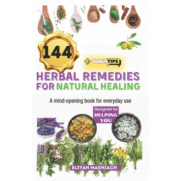 144 Herbal Remedies for Natural Healing, (Paperback)