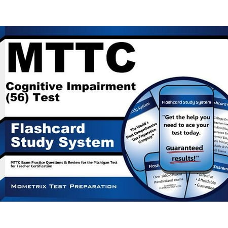 MTTC Cognitive Impairment 56 Test Flashcard Study System MTTC Exam
Practice Questions Review For The Michigan