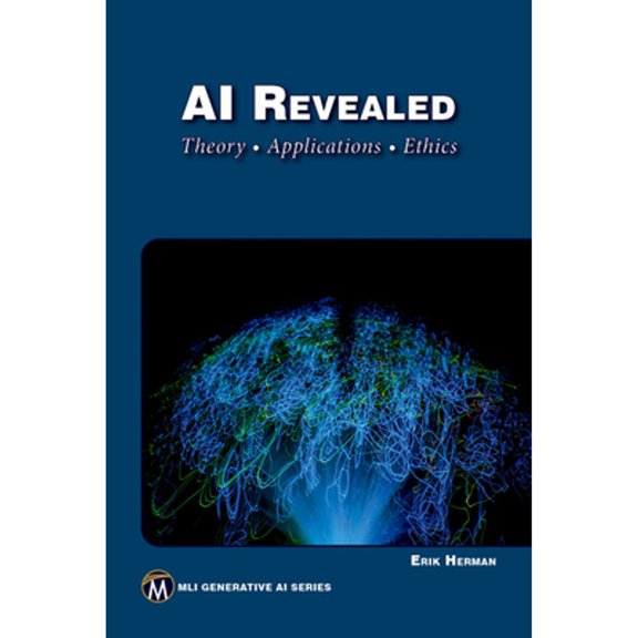 Pre-Owned MLI Generative AI AI Revealed: Theory, Applications and Ethics, (Paperback)