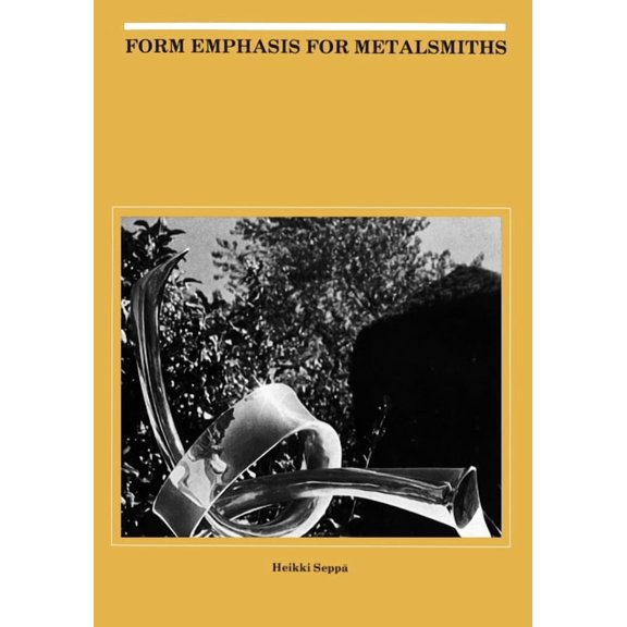 Form Emphasis for Metalsmiths, (Paperback)