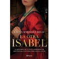 thumbnail image 1 of La otra Isabel PLANETA 9786070776342, 1 of 2