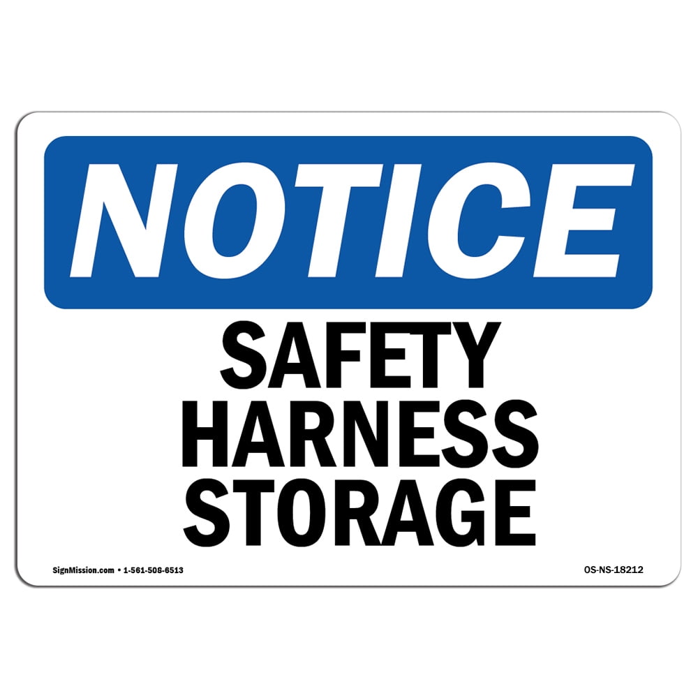OSHA Notice Safety Harness Storage Sign Heavy Duty Sign or Label