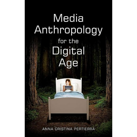 Media Anthropology for the Digital Age, (Hardcover)