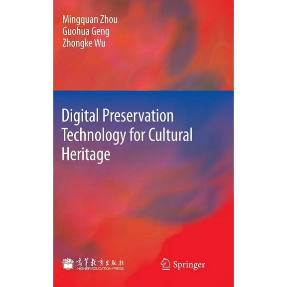 Digital Preservation Technology for Cultural Heritage, (Hardcover)