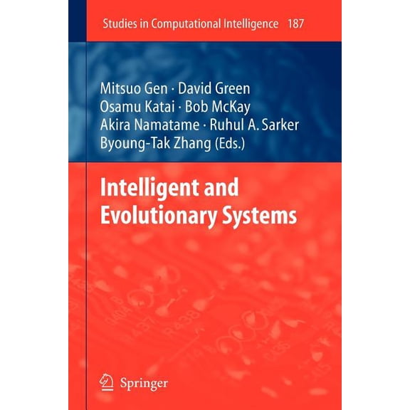 Studies in Computational Intelligence Intelligent and Evolutionary Systems, Book 187, (Paperback)