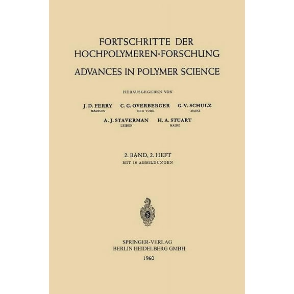 Advances in Polymer Science Fortschritte Der Hochpolymeren-Forschung / Advances in Polymer Science, Book 2, (Paperback)