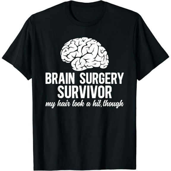 Brain Surgery Survivor Funny Brain Surgery Recovery T-Shirt