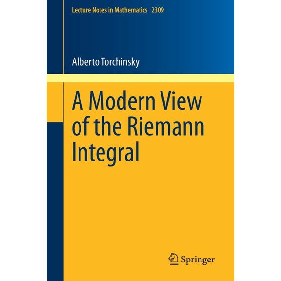 Lecture Notes in Mathematics A Modern View of the Riemann Integral, Book 2309, (Paperback)