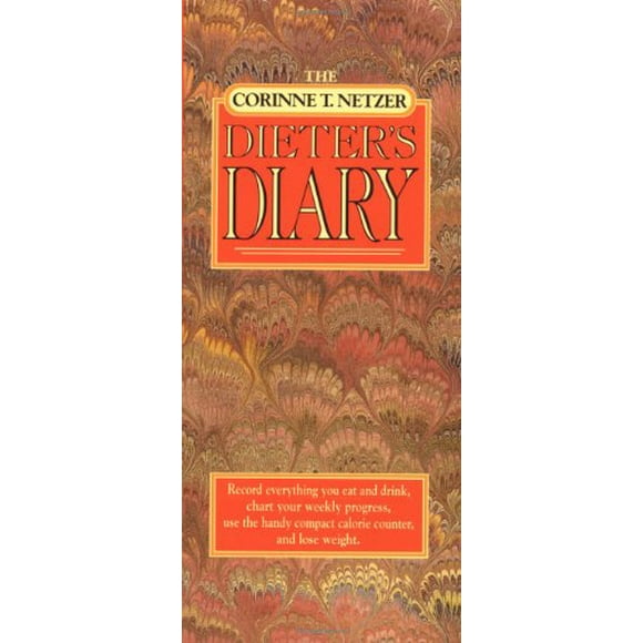 The Corinne T. Netzer Dieter's Diary : Record Everything You Eat and Drink, Chart Your Weekly Progress, Use the Handy Compact Calorie Counter, and Lose Weight 9780440504108 Used / Pre-owned