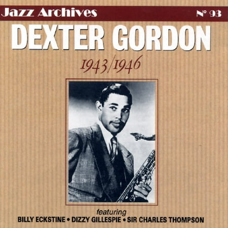 Dexter Gordon: 1943-1946