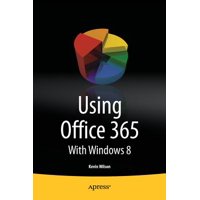 Using Office 365 : With Windows 8