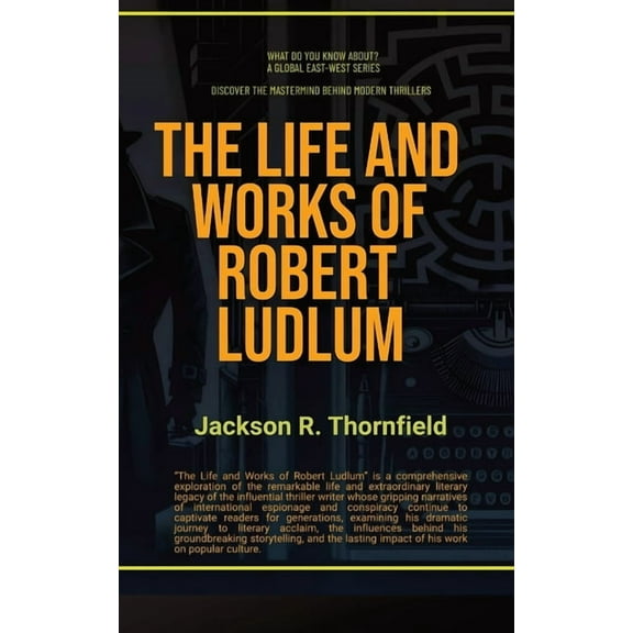 What Do You Know About? The Life and Works of Robert Ludlum, (Paperback)