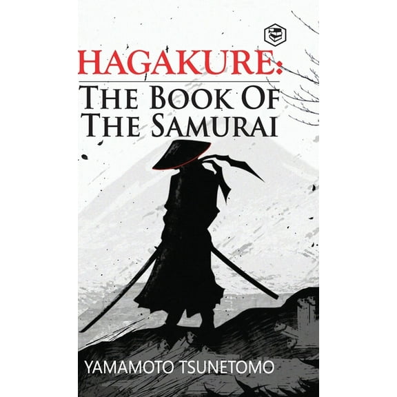 Hagakure: The Book of the Samurai, (Hardcover)