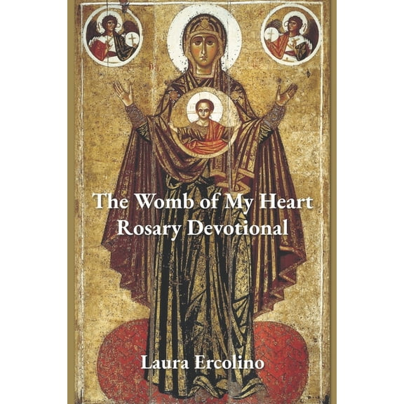 The Womb of My Heart Rosary Devotional, (Paperback)