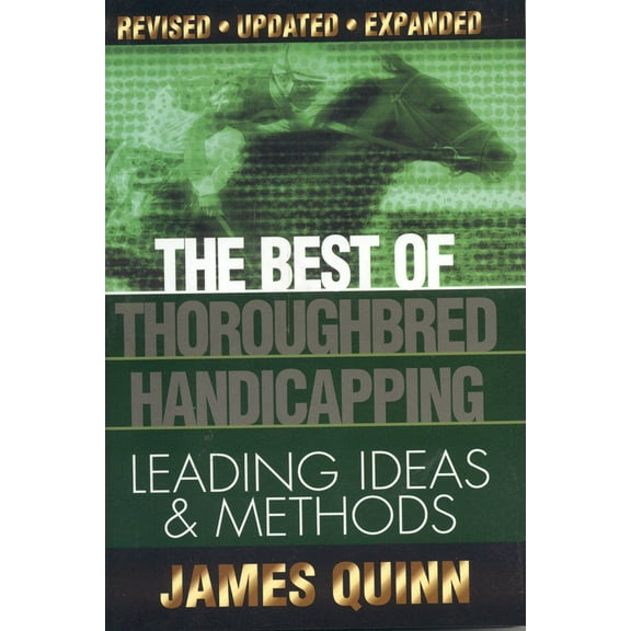 Pre-Owned The Best of Thoroughbred Handicapping: Leading Ideas & Methods (Hardcover) 0970014775 9780970014771
