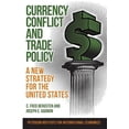 thumbnail image 1 of Pre-Owned Currency Conflict and Trade Policy: A New Strategy for the United States (Policy Analyses in International Economics) Paperback, 1 of 1