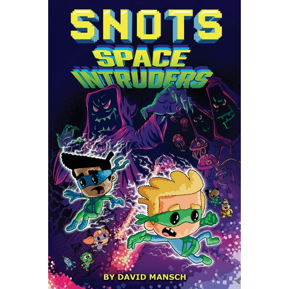 Snots Space Intruders, Book 2, (Hardcover)