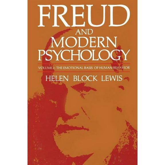 Emotions, Personality, and Psychotherapy Freud and Modern Psychology: The Emotional Basis of Human Behavior, (Paperback)