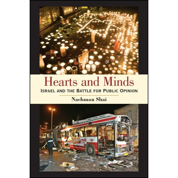 Hearts and Minds: Israel and the Battle for Public Opinion, (Paperback)