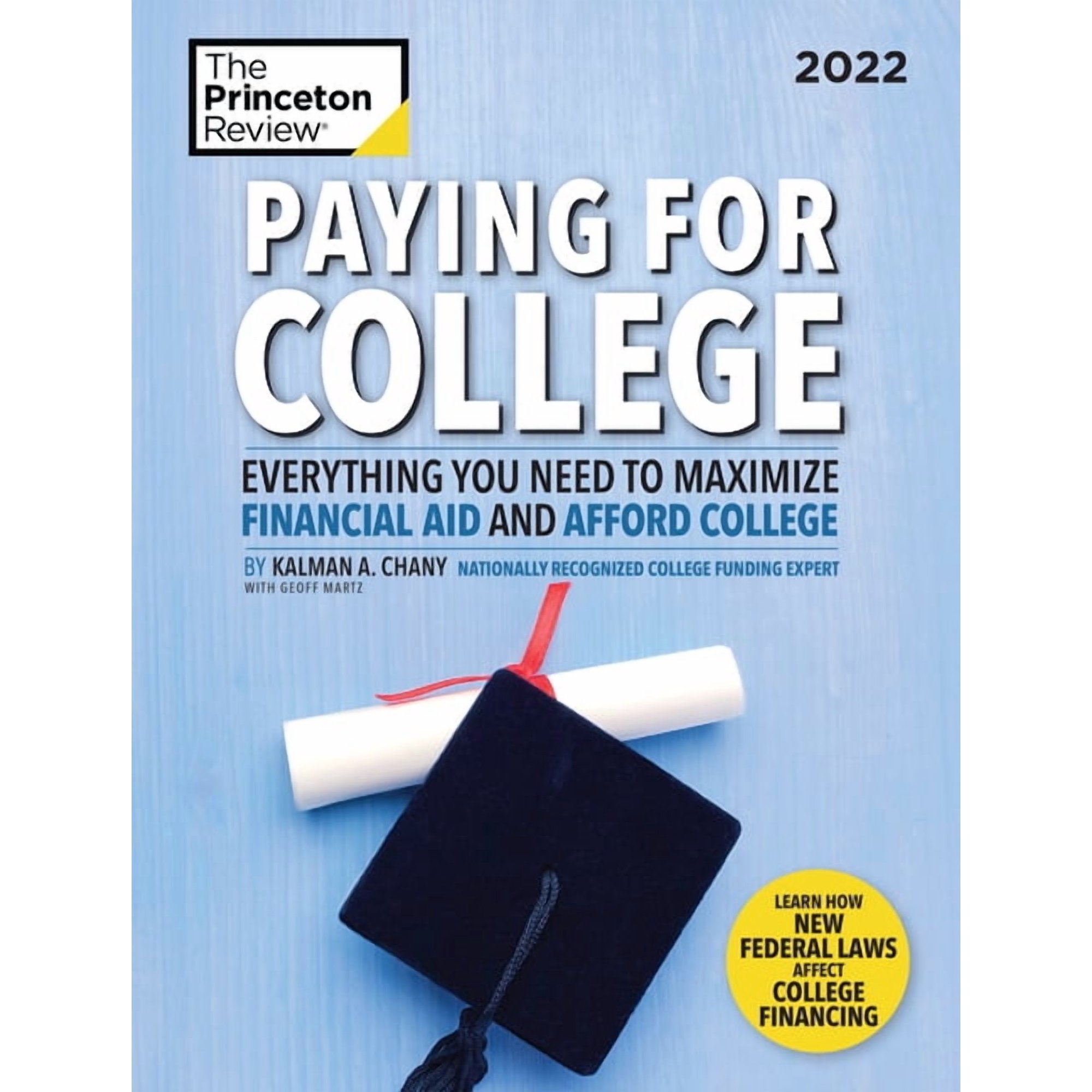 College Admissions Guides: Paying for College, 2022: Everything You Need to Maximize Financial Aid and Afford College (Paperback)