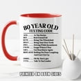 thumbnail image 4 of 80 Year Old Texting Code Birthday Mug – Funny 80th Birthday Coffee Cup – Novelty Gag Gift for Men & Women – Printed on Both Sides, 4 of 7