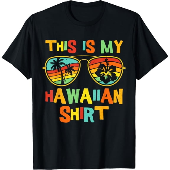 Exquisite and comfortable-This Is My Hawaiian Shirt Tropical Luau Costume Men Women T-Shirt