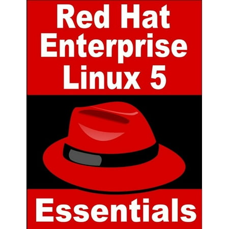 Red Hat Enterprise Linux 5 Essentials - eBook