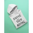 thumbnail image 3 of Smartprints Mens Graphic Hoodie White - Prove Them Wrong Tagline Cotton Blend Classic Fit, 3 of 4