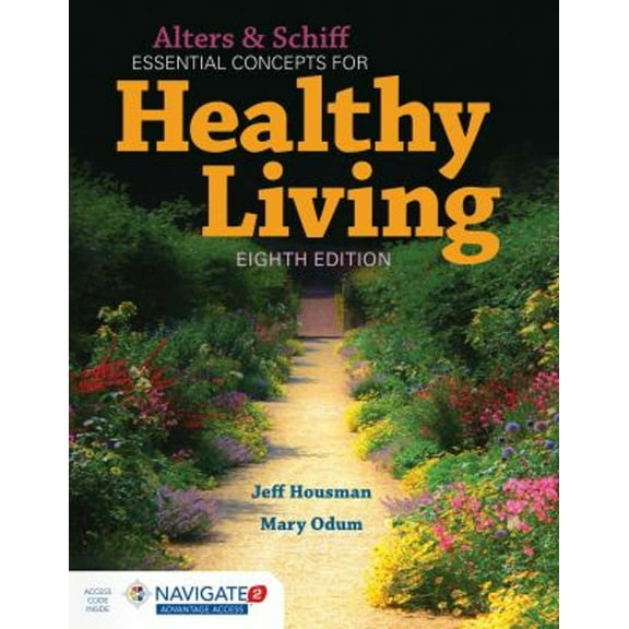 Pre-Owned Alters and Schiff Essential Concepts for Healthy Living (Paperback) 1284152790 9781284152791