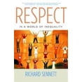 thumbnail image 1 of Pre-Owned Respect in a World of Inequality (Paperback) 0393325377 9780393325379, 1 of 1