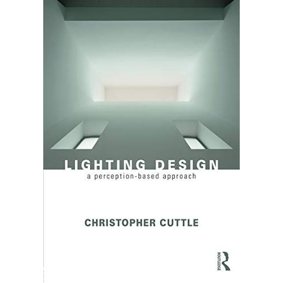 Pre-Owned Lighting Design: A Perception-Based Approach (Paperback) 0415731976 9780415731973