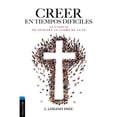 thumbnail image 1 of Pre-Owned Creer en tiempos difíciles: La ciencia no apagará la llama de la fe (Paperback) 848267997X 9788482679976, 1 of 1