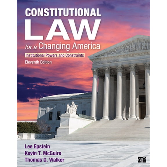 Pre-Owned Constitutional Law for a Changing America: Institutional Powers and Constraints (Paperback) 1071822128 9781071822128