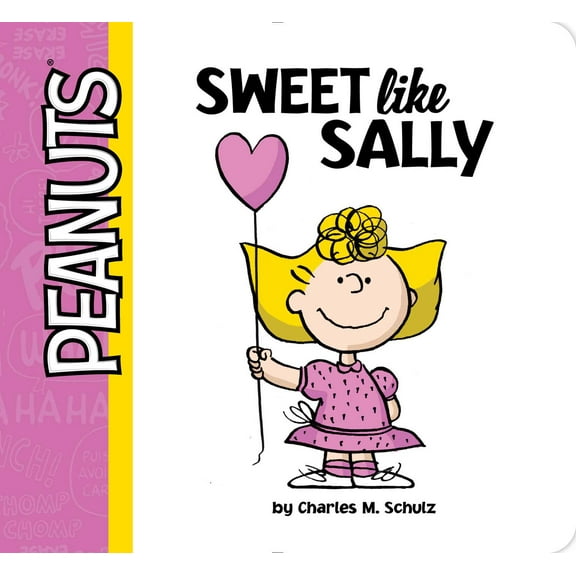 Peanuts: Sweet Like Sally (Board book)