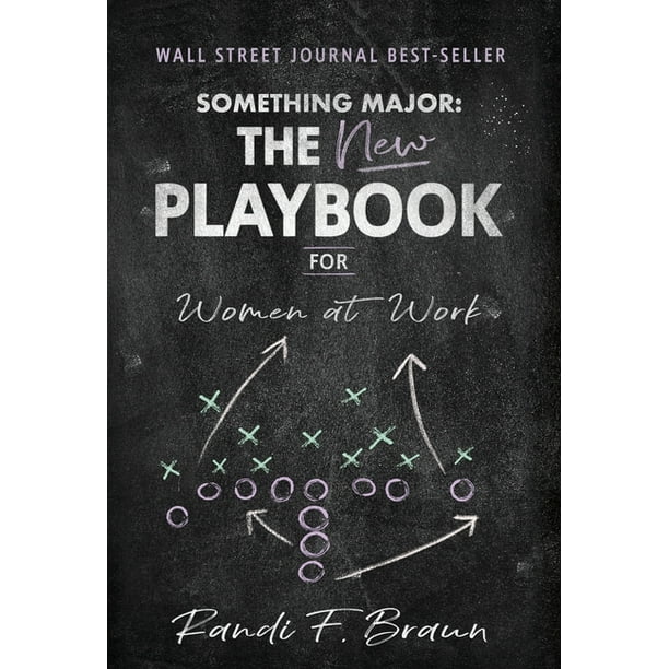 Something Major The New Playbook for Women at Work (Hardcover