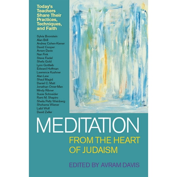 Meditation from the Heart of Judaism, (Hardcover)