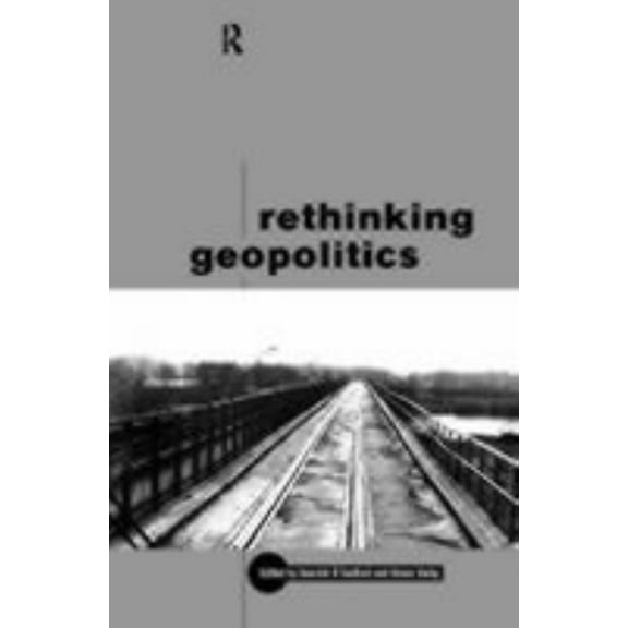 Rethinking Geopolitics, (Paperback)