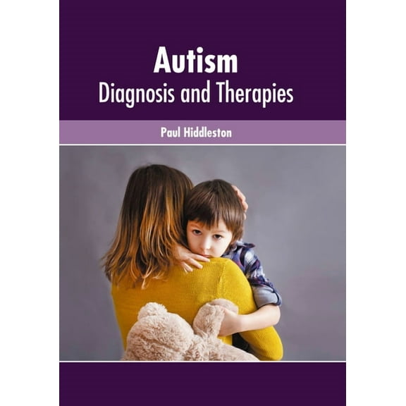 Autism: Diagnosis and Therapies, (Hardcover)