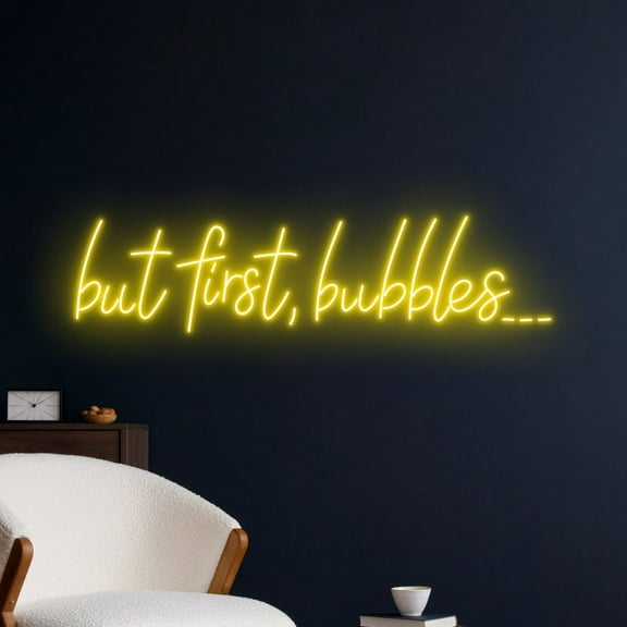 Handmadetneonsign But First Bubbles Neon Sign, But First Bubbles Art Decor, Home Room Bar Wall Decor