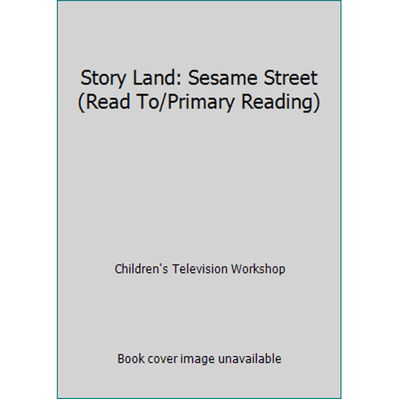Pre-Owned Story Land: Sesame Street (Read To/Primary Reading) (Hardcover) 0307665305 9780307665300